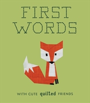 Buy First Words with Cute Quilted Friends