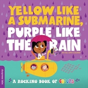 Buy Yellow Like a Submarine Purple Like the Rain