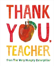 Buy Thank You Teacher from The Very Hungry Caterpillar