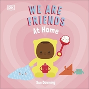 Buy We Are Friends: At Home