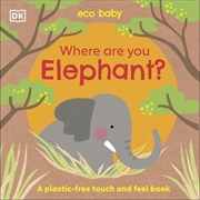 Buy Eco Baby Where Are You Elephant?