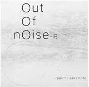 Buy Out Of Noise - R - Limited Edition