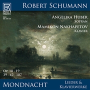 Buy Mondnacht - Lieder Und Klavierwerke Von Robert