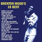 Buy Brenton Wood's 18 Best