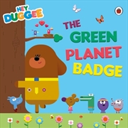 Buy Hey Duggee: The Green Planet Badge