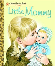 Buy A Little Golden Book - Little Mommy