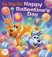 Buy Happy Ballentine's Day! (Netflix Go Dog, Go!)