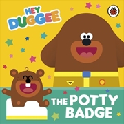 Buy Hey Duggee: The Potty Badge