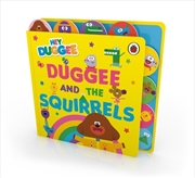 Buy Hey Duggee: Duggee and the Squirrels