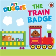 Buy Hey Duggee: The Train Badge