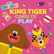 Buy Hey Duggee: King Tiger Comes to Play