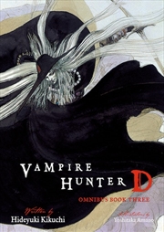 Buy Vampire Hunter D Omnibus: Book Three