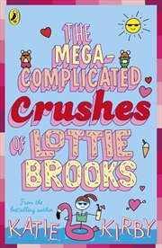 Buy Mega-Complicated Crushes of Lottie Brooks