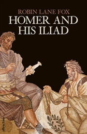 Buy Homer and His Iliad