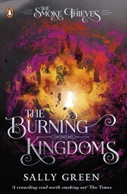 Buy Burning Kingdoms (The Smoke Thieves Book 3)