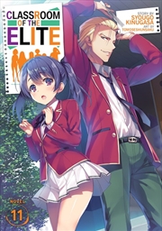 Buy Classroom of the Elite (Light Novel) Vol. 11