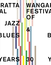 Buy Wangaratta Festival of Jazz and Blues: 30 Years