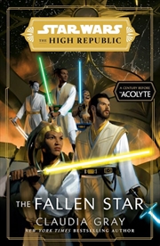 Buy Star Wars: The Fallen Star (The High Republic)