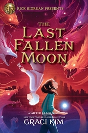 Buy Rick Riordan Presents: The Last Fallen Moon-A Gifted Clans Novel