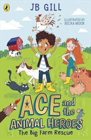 Buy Ace and the Animal Heroes: The Big Farm Rescue