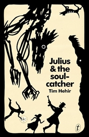 Buy Julius and the Soulcatcher: The Watchmaker Novels Book Two