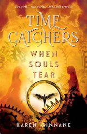 Buy When Souls Tear: Time Catchers Book 2