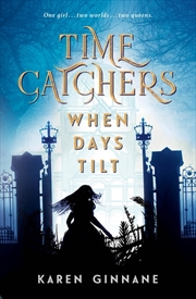 Buy When Days Tilt: Time Catchers Book 1