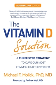 Buy Vitamin D Solution: A Three-Step Strategy to Cure Our Most Common Health Problem