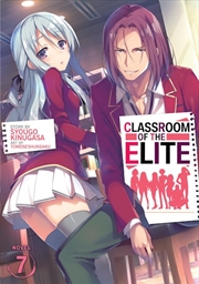 Buy Classroom of the Elite (Light Novel) Vol. 7