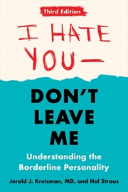 Buy I Hate You--Don't Leave Me: Third Edition