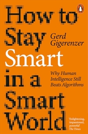 Buy How to Stay Smart in a Smart World