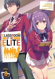 Buy Classroom of the Elite (Light Novel) Vol. 8