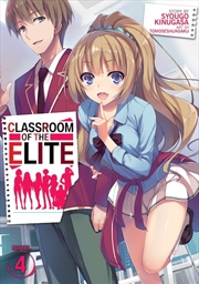 Buy Classroom of the Elite (Light Novel) Vol. 4