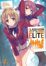 Buy Classroom of the Elite (Light Novel) Vol. 2