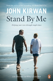 Buy Stand By Me: Helping Your Teen Through Tough Times