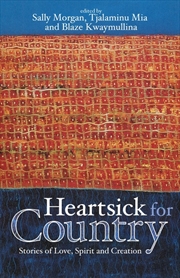 Buy Heartsick for Country: Stories of Love spirit and creation