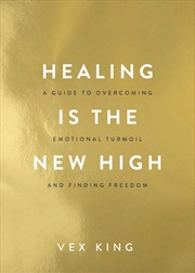 Buy Healing is the New High