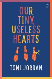 Buy Our Tiny Useless Hearts