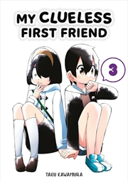 Buy My Clueless First Friend 03