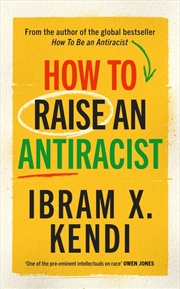 Buy How To Raise an Antiracist