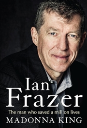 Buy Ian Frazer: The man who saved a million lives