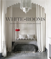 Buy White Rooms: Decorating with style pattern and colour