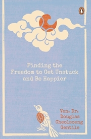 Buy Finding the Freedom to Get Unstuck and Be Happier