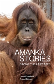 Buy Amanka Stories: Saving the Last Apes