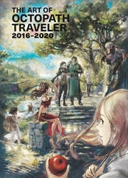 Buy Art of Octopath Traveler: 2016-2020