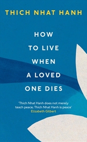 Buy How To Live When A Loved One Dies