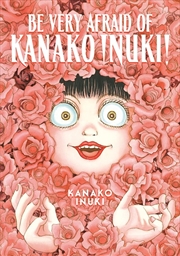 Buy Be Very Afraid of Kanako Inuki!