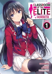 Buy Classroom of the Elite: Horikita (Manga) Vol. 1