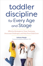 Buy Toddler Discipline for Every Age and Stage