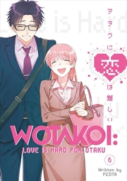 Buy Wotakoi: Love Is Hard for Otaku 6